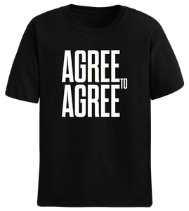 Agree to Agree Tee