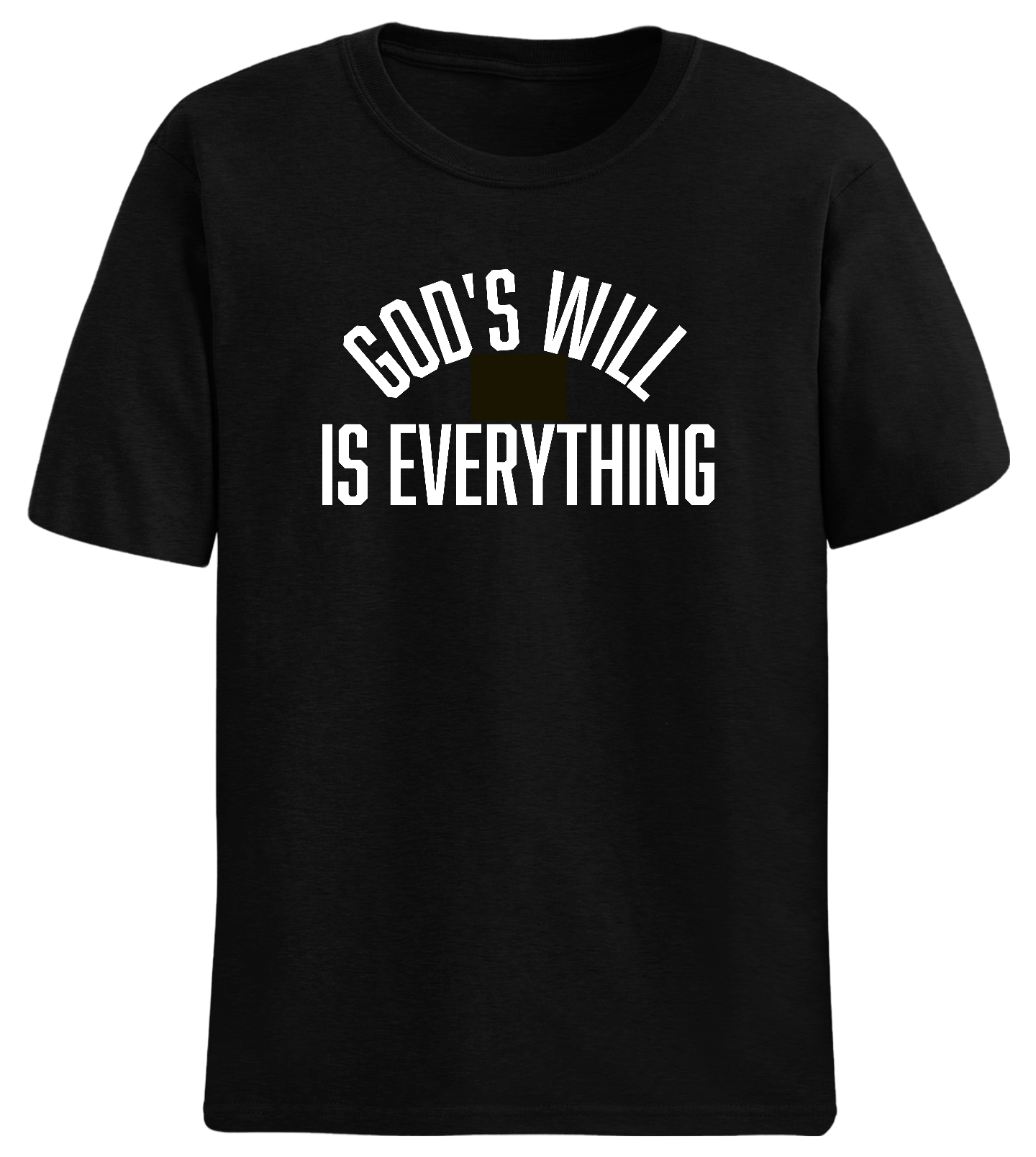 God's Will Tee