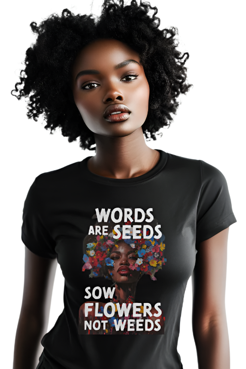 Words are Seeds Tee