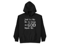 Let Me Be Great Hoodie