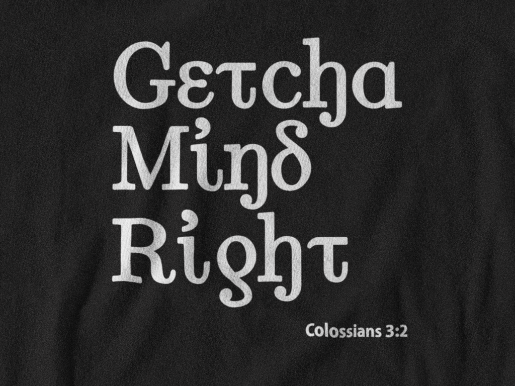 Getcha Mind Right Hoodie